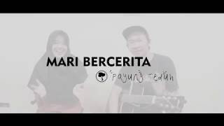 PAYUNG TEDUH ft ICHA  MARI BERCERITA COVER [upl. by Nashner270]