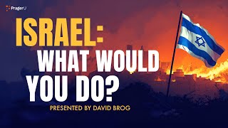 Israel What Would You Do  5 Minute Videos  PragerU [upl. by Yllim]