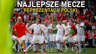 Najlepsze Mecze Reprezentacji Polski ᴴᴰ 3 [upl. by Eseenaj968]