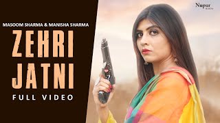 Zehri Jatni  Masoom Sharma  Manisha Sharma  Sonika Singh  New Haryanvi Songs Haryanavi 2021 [upl. by Carmon]