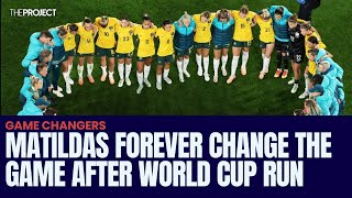 Matildas Forever Change The Game After World Cup Run [upl. by Conway621]