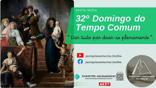 MISSA do 33º DOMINGO do TEMPO COMUM [upl. by Anyah]