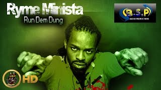 Ryme Minista  Run Dem Dung Raw Grimey Life Riddim April 2016 [upl. by Bergstein]