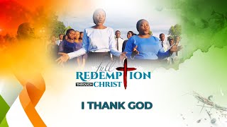 I Thank God by DCLM Campus amp YPF Choir  Day 4  Full Redemption  GCK [upl. by Sonahpets]