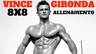 VINCE GIRONDA  8X8 WORKOUT II ANALISI DELLA SCHEDA ORIGINALE [upl. by Burgener]