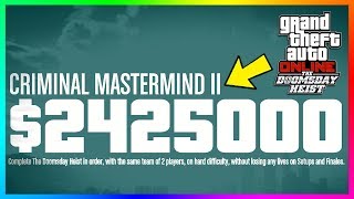 GTA Online The Doomsday Heist DLC Ultimate Money Guide  Finale Payouts Criminal Mastermind amp MORE [upl. by Luahs486]