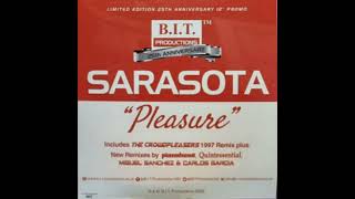 Sarasota  Pleasure Remixes [upl. by Alyss]