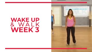 WAKE UP amp Walk Week 3  Walk At Home YouTube Workout Series [upl. by Manoop]