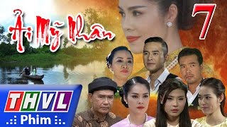 THVL  Ải mỹ nhân  Tập 7 [upl. by Nonek]