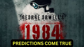 Is 1984 Fiction Anymore Look at Orwells Chilling Predictions [upl. by Hirai]