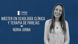 Máster en Sexología Clínica y Terapia de Parejas  Núria Jorba [upl. by Morra]