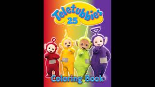 Teletubbies 25th Anniversary Coloring Book v2 [upl. by Asimaj]