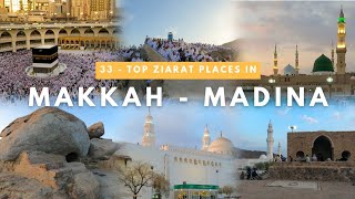 33 Top Historical Ziarat Places in Makkah and Madinah  The Holiest Cities in Islam  KSA 4K UHD [upl. by Hardie]