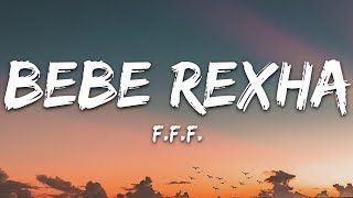 Bebe Rexha  FFF Lyrics feat GEazy [upl. by Saxena]