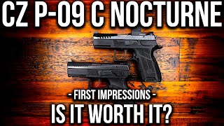 CZ P09 C Nocturne  First Impressions vs P07  Definitive Comparison [upl. by Melina]