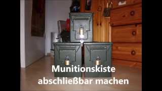 Munitionskiste abschließbar machen [upl. by Yentruoc]