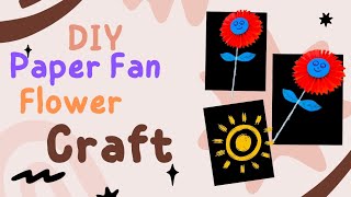 Easy Paper Fan Flower Craft for Kids  DIY Fun Flower Craft Tutorial [upl. by Anselm]