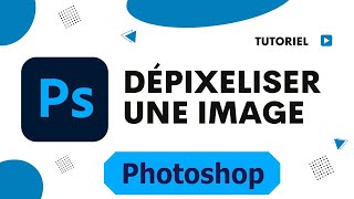 Comment depixeliser une image sur photoshop [upl. by Nerrat]