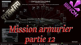 EFT 1212  Armurier partie 12 [upl. by Tiram795]