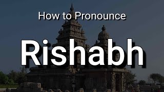 Rishabh  Pronunciation and Meaning [upl. by Irmina]