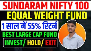 sundaram nifty 100 equal weight fund direct growth [upl. by Hahseram]