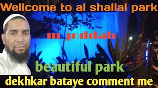 jeddah al shallal park is beautiful 👌👌 [upl. by Sunil]