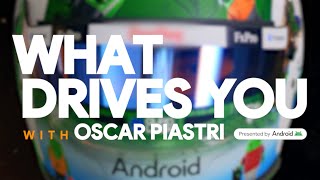 What Drives You with Oscar Piastri [upl. by Nirehtak]