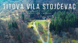 Titova Vila I Bunker Stojčevac  Mjesto Gdje je Boravio Tito  Tito Villa  Nuclear Shelter  4K [upl. by Onaicram]