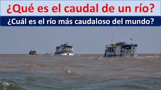 Que es el caudal de un rio [upl. by Scornik]