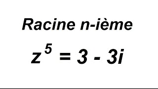 Calcul de racine nième avec les complexes [upl. by Fawna]