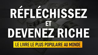 Le livre le plus populaire au monde Réfléchissez et devenez riche Napoléon Hill [upl. by Adiaj]