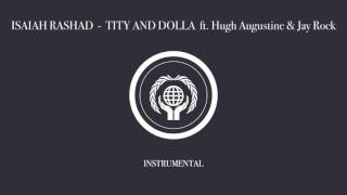 Isaiah Rashad  Tity and Dolla Instrumental ft Hugh Augustine amp Jay Rock [upl. by Aidnis187]