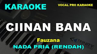 CIINAN BANA KARAOKE NADA PRIACOWOK FAUZANA [upl. by Obeng]