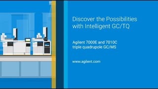 Increase Lab Productivity with Intelligent GCMS—The Agilent 7000 Series GCTQ Systems [upl. by Eachern698]