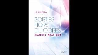 akhena sorties hors du corps [upl. by Artemla]