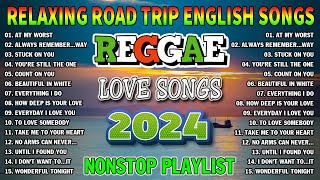 NEW BEST REGGAE MUSIC MIX 2024💓RELAXING REGGAE SONGS MOST REQUESTED REGGAE LOVE SONGS 2024 [upl. by Anitsud]