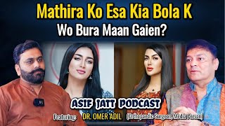 Mathira Ko Esa Kia Bola K Wo Bura Man Gaien  Asif Jatt Podcast [upl. by Ttekcirc]