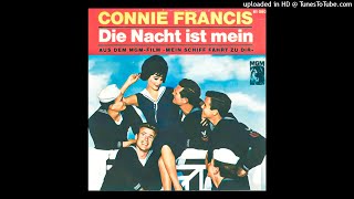 Connie Francis  Die Nacht Ist Mein [upl. by Ahsini]