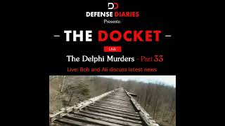 The Docket ep 633 The Delphi Murders pt 33 [upl. by Nevlin]