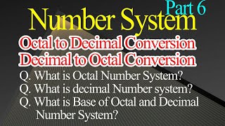 Octal to Decimal and Decimal to Octal  Number Conversion  Number System  Part 6 [upl. by Hareenum]