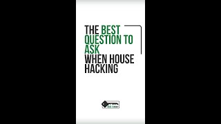 The 1 best question to ask when house hacking [upl. by Ahsyat]