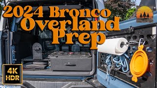 2024 Ford Bronco Overland Prep Pt2 The Build [upl. by Goldenberg]