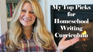 Our Top Homeschool Writing Curriculum Picks [upl. by Yekcir]