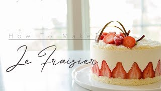 ULTIMATE Le Fraisier I Strawberry Cake I 프레지에 케이크 [upl. by Jessalin]