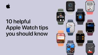 10 helpful Apple Watch tips you should know  Apple Support [upl. by Surbeck]