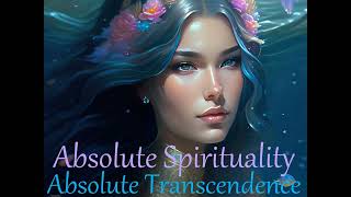 Absolute Spirituality Absolute Transcendence Omnipotence Omnipresence Omniscience [upl. by Briggs826]