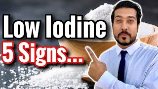 5 Signs of Low Iodine  Iodine Deficiency Symptoms TO KNOW [upl. by Weismann664]