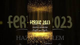 FERIKE 2023 HAZUG SZERELEM [upl. by Anawait]