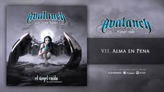 AVALANCH quotAlma En Penaquot Audiosingle [upl. by Atekehs358]