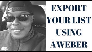 How to Export Your Leads From Aweber  Aweber Export List Tutorial [upl. by Denn967]